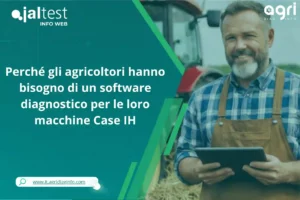 Perché gli agricoltori hanno bisogno di un software diagnostico per le loro macchine Case IH
