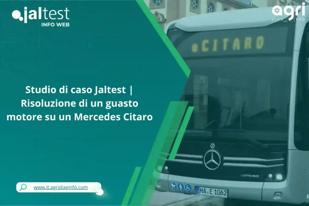 Studio di caso Jaltest | Risoluzione di un guasto motore su un Mercedes Citaro