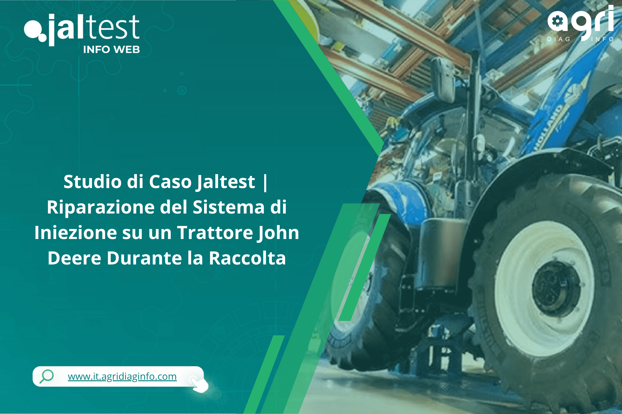 Studio di Caso Jaltest | Riparazione del Sistema di Iniezione su un Trattore John Deere Durante la Raccolta